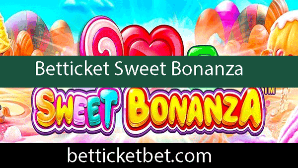 Betticket sweet bonanza oyununu başarıyla oynatan kumar şirketidir.