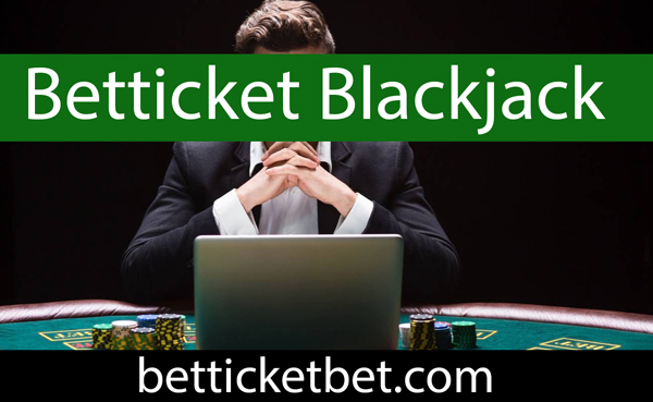 Betticket blackjack 21 oyununu güvenle takdim etmektedir.