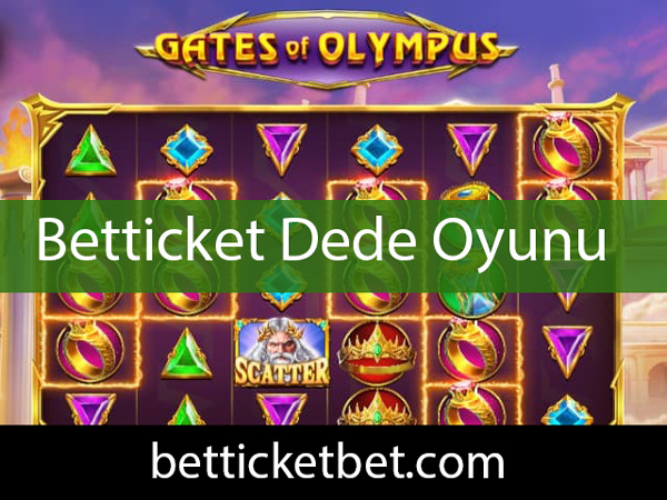 Betticket dede oyunu ile slotçuları mutlu etmektedir.