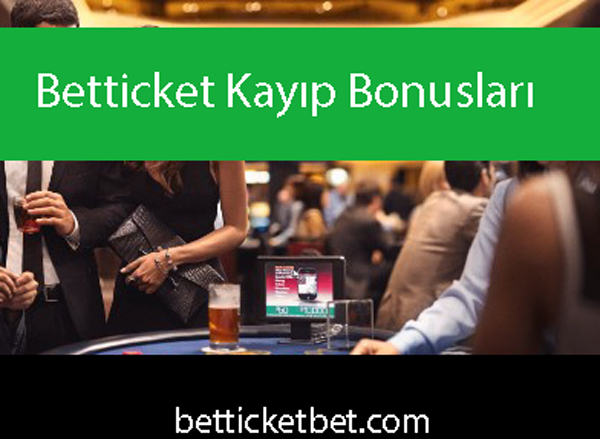 Betticket kayıp bonusları oranı yüksek platformdur.