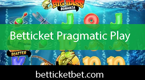 Betticket pragmatic play sağlayıcısıyla ön alandadır.